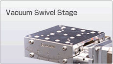 Vacuum Swivel Stage