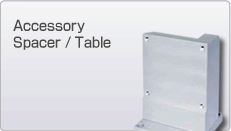 Accessory Spacer / Table
