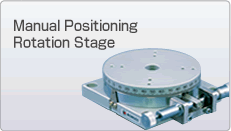Manual Rotation Stage